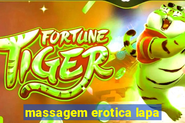 massagem erotica lapa